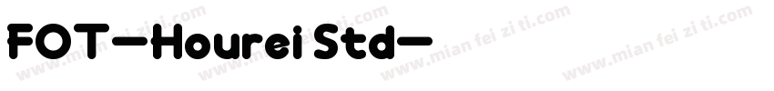 FOT-Hourei Std字体转换